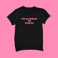 Allergic People Tee Y2k Girlfriend Y2k Tee Unisex T-shirt, Sweatshirt, Hoodie (1)