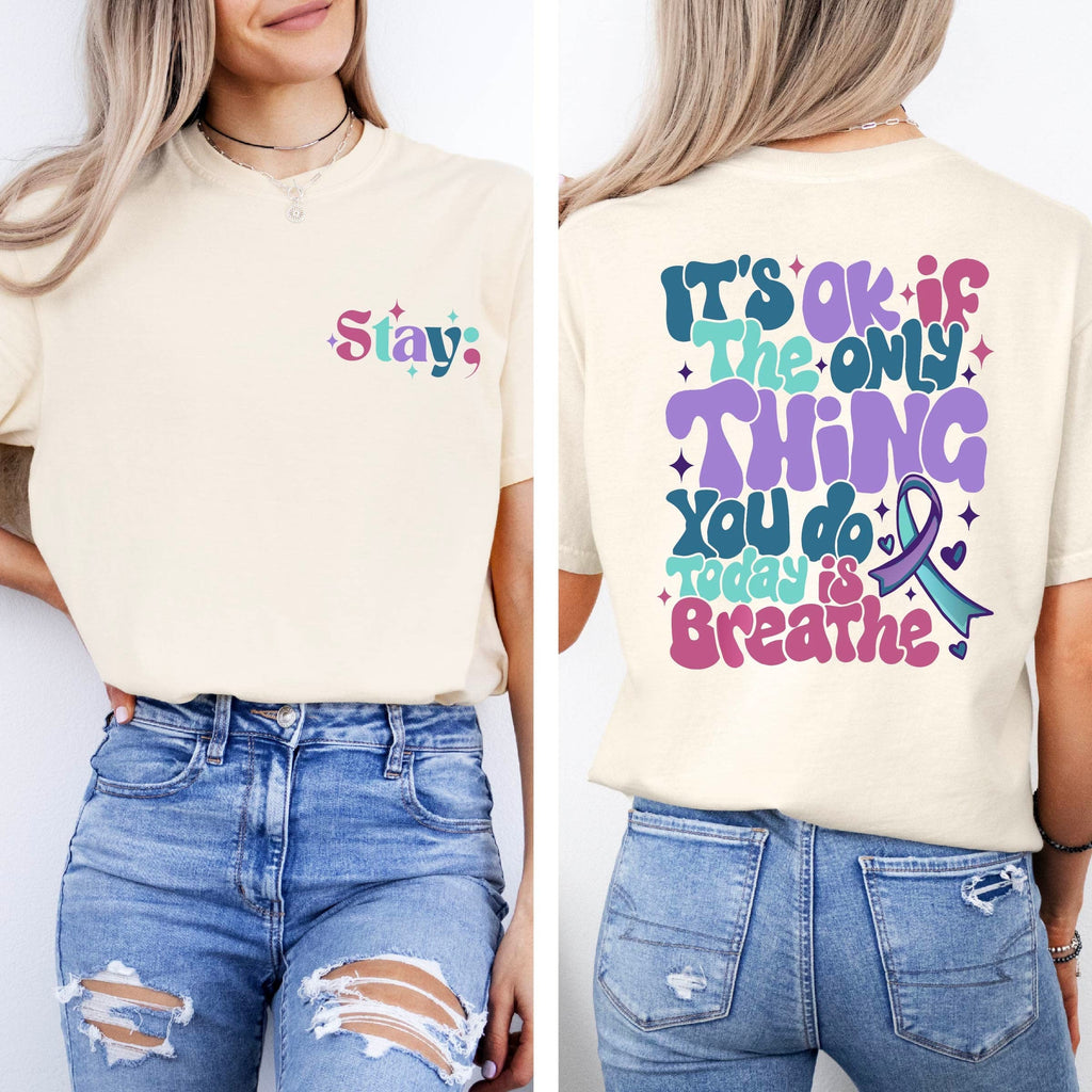 Suicide Prevention Comfort Colors Suicide Awareness Mental Health Stay Matter Tee Suicide Suppor (1)