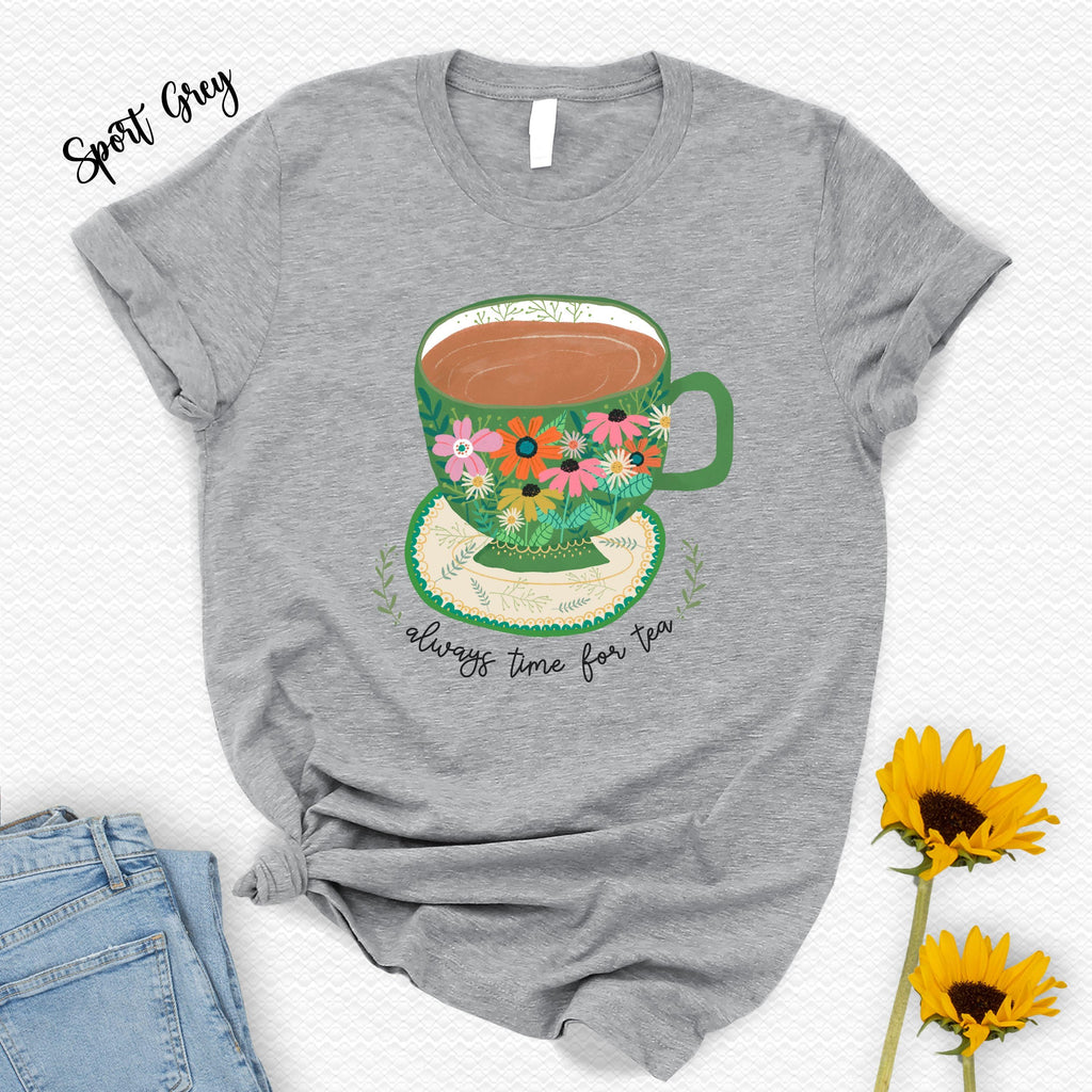 Always Time Tea Floral Tea Cup Unisex T-shirt, Sweatshirt, Hoodie (1)
