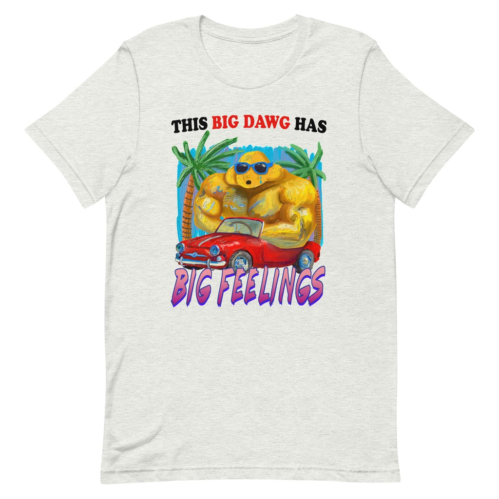 Big Dawg Unisex T-shirt, Sweatshirt, Hoodie (1)