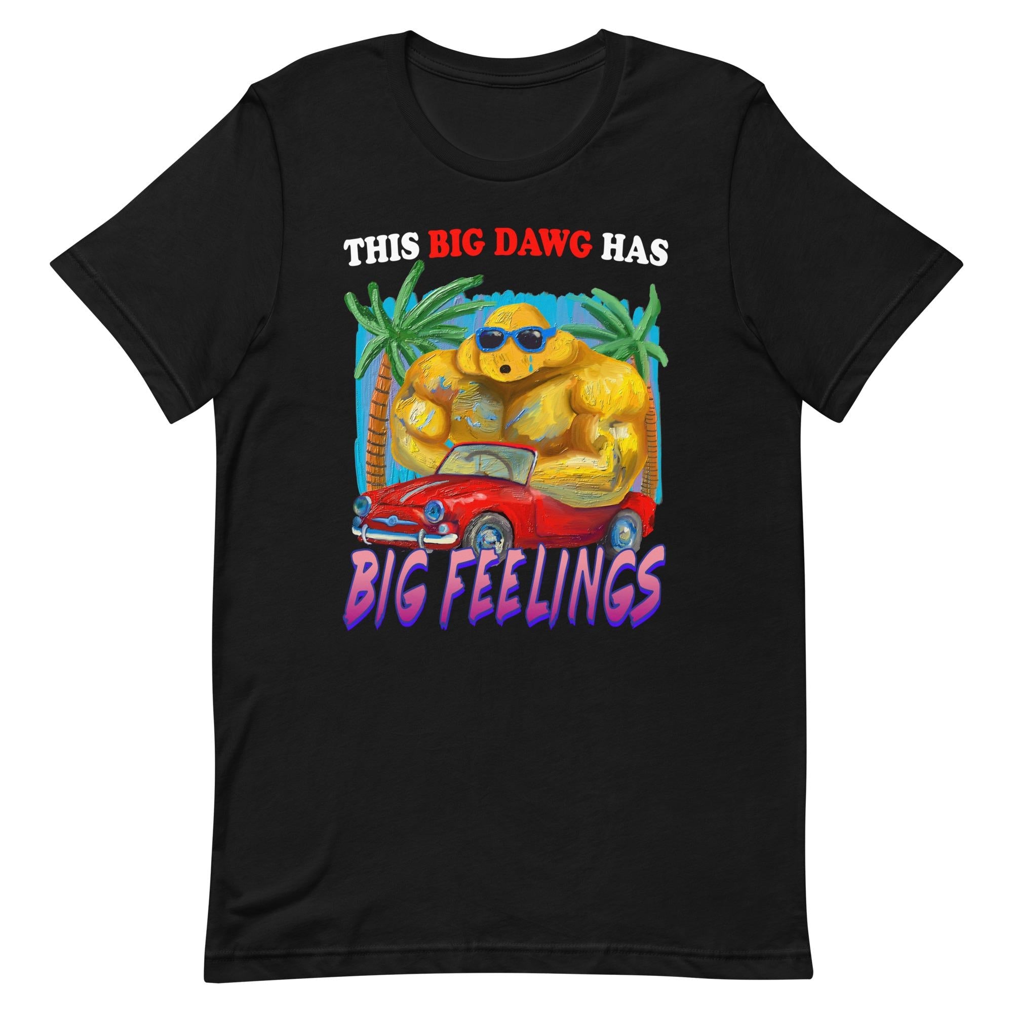 Big Dawg Unisex T-shirt, Sweatshirt, Hoodie (2)