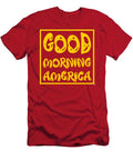 Good Morning America, Quotes #1 T-Shirt