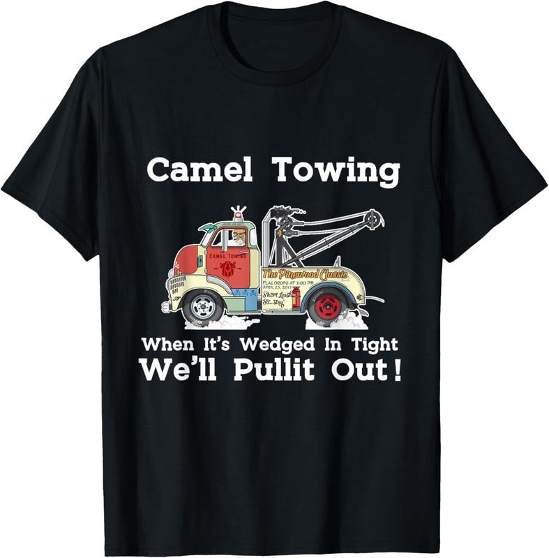 [100% Cotton]   Camel Towing Funny Adult Humor Rude 2025 For Men Quotes T-Shirt Golf Gift T-Shirt For Men And Women