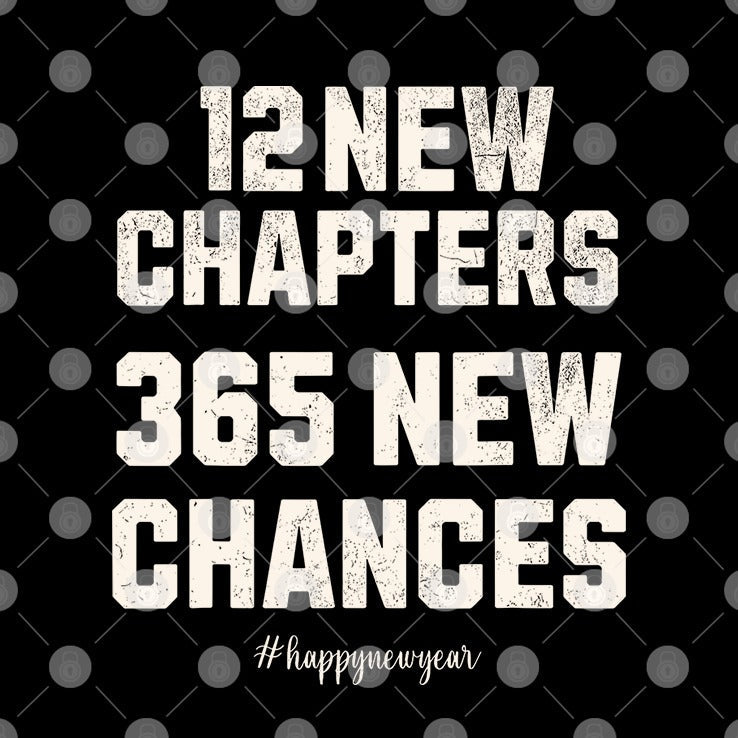 12 New Chapters 365 New Chances Happy New Year 2025 Shirt