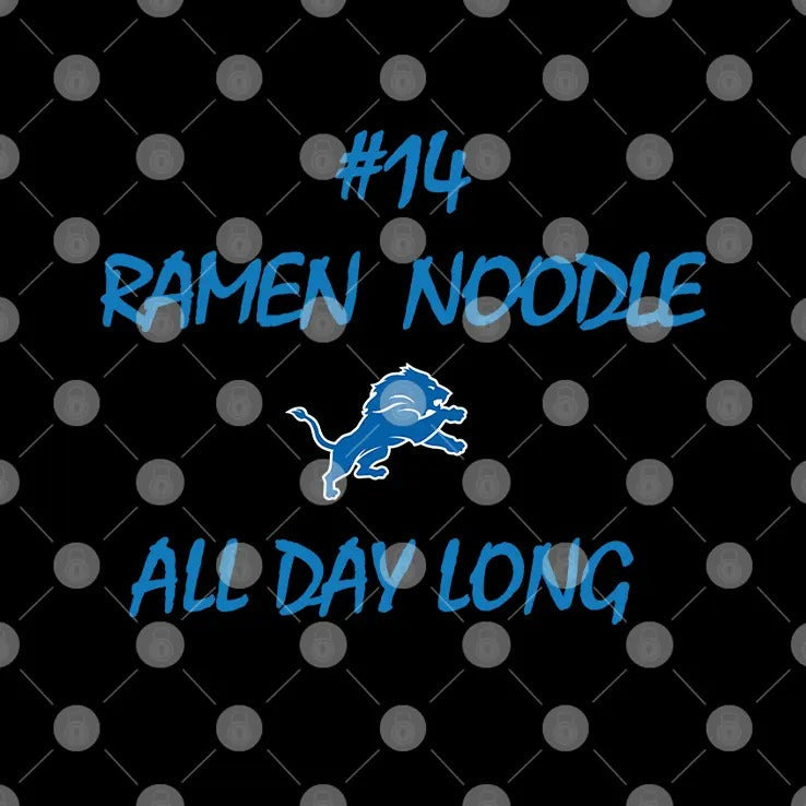 #14 Ramen Noodle All Day Long Detroit Lions Shirt