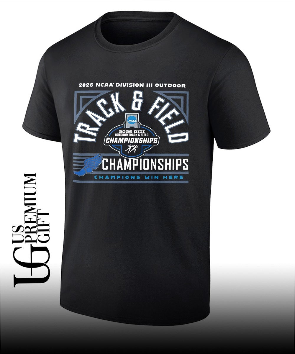 2026 NCAA Division III Outdoor Track & Field Championships Win Here T-shirt
