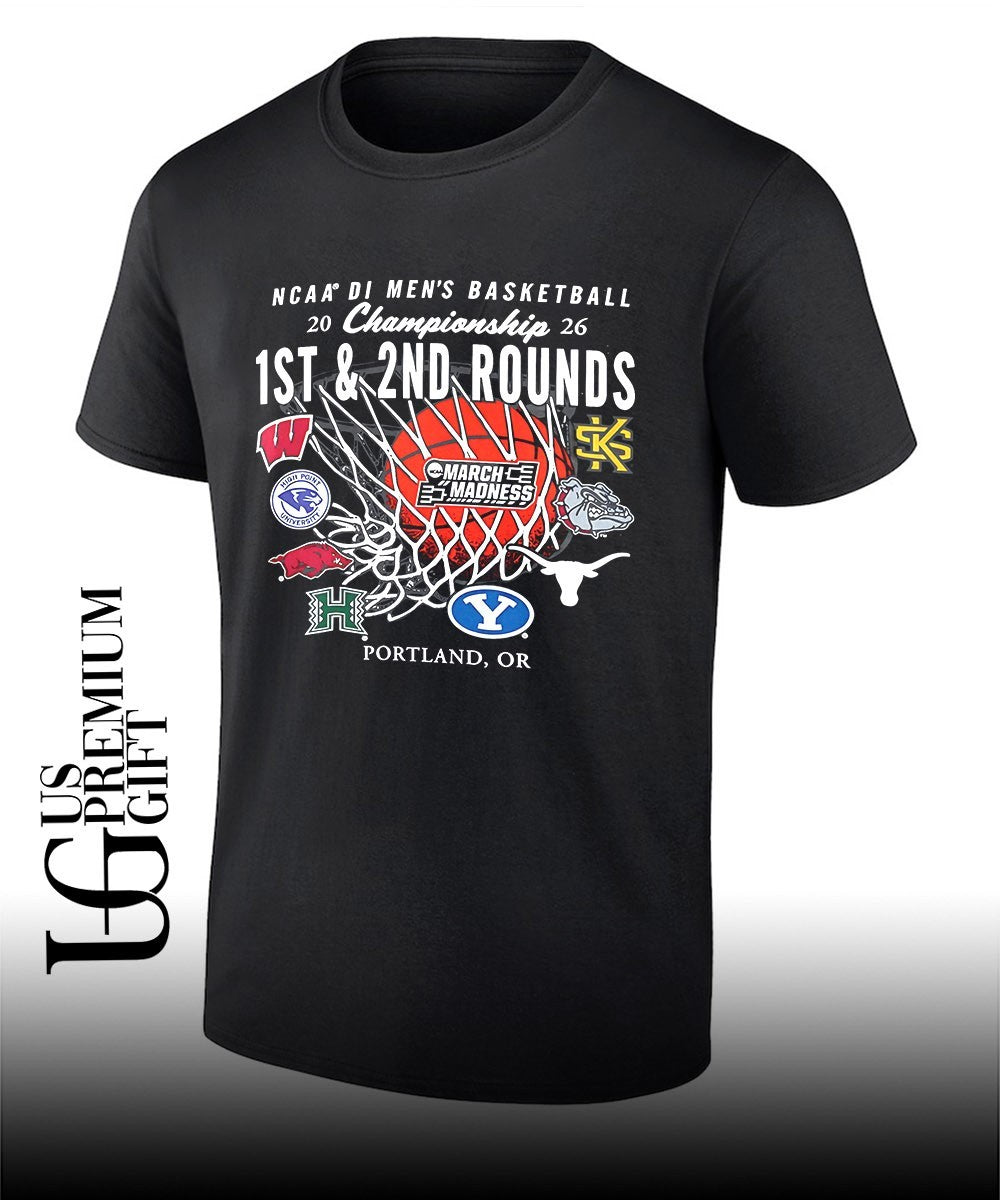 1St and 2nd Rounds March Madness 2026 NCAA DI Men’s Basketball Championship Portland Or shirt