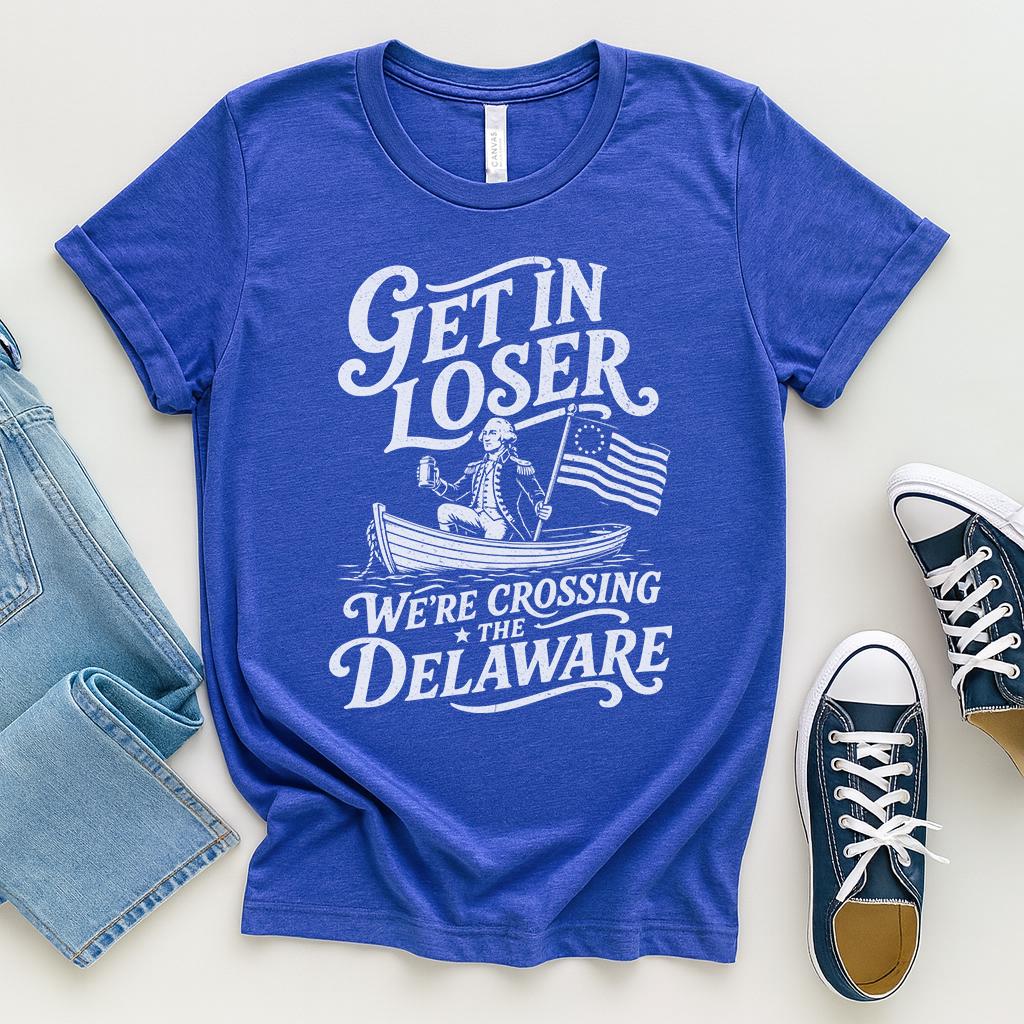 Get Loser We'Re Crossing Delaware Fourth July Washington Tee (3)