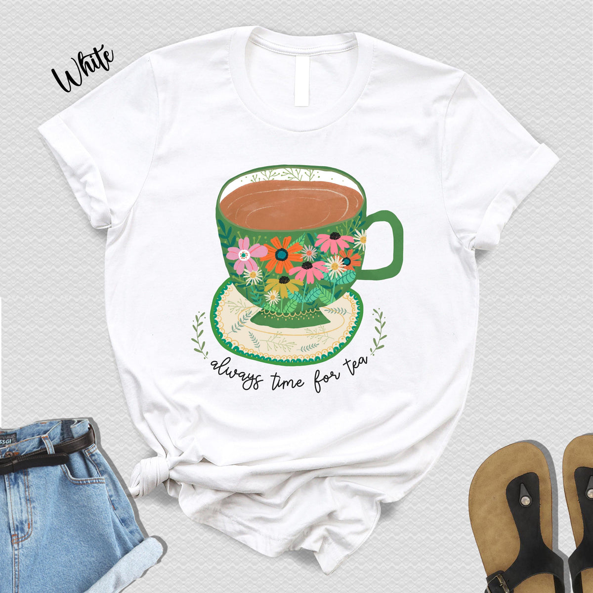 Always Time Tea Floral Tea Cup Unisex T-shirt, Sweatshirt, Hoodie (3)