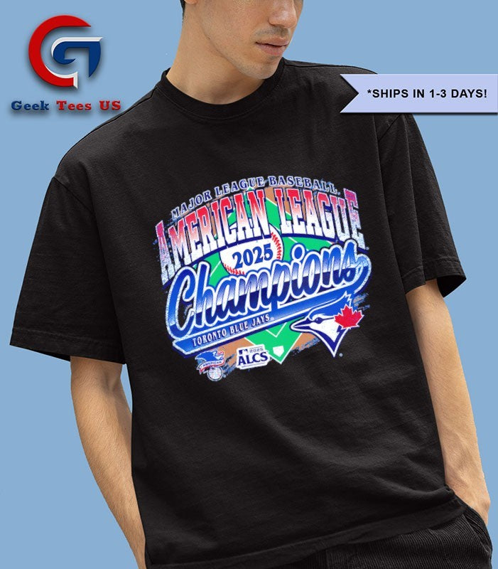 2025 American League Champions LACS Toronto Blue Jay MLB graphic shirt