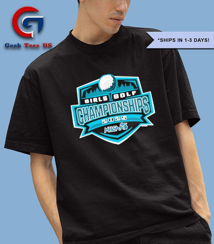 2025 MHSAA Girls Golf Championships logo shirt