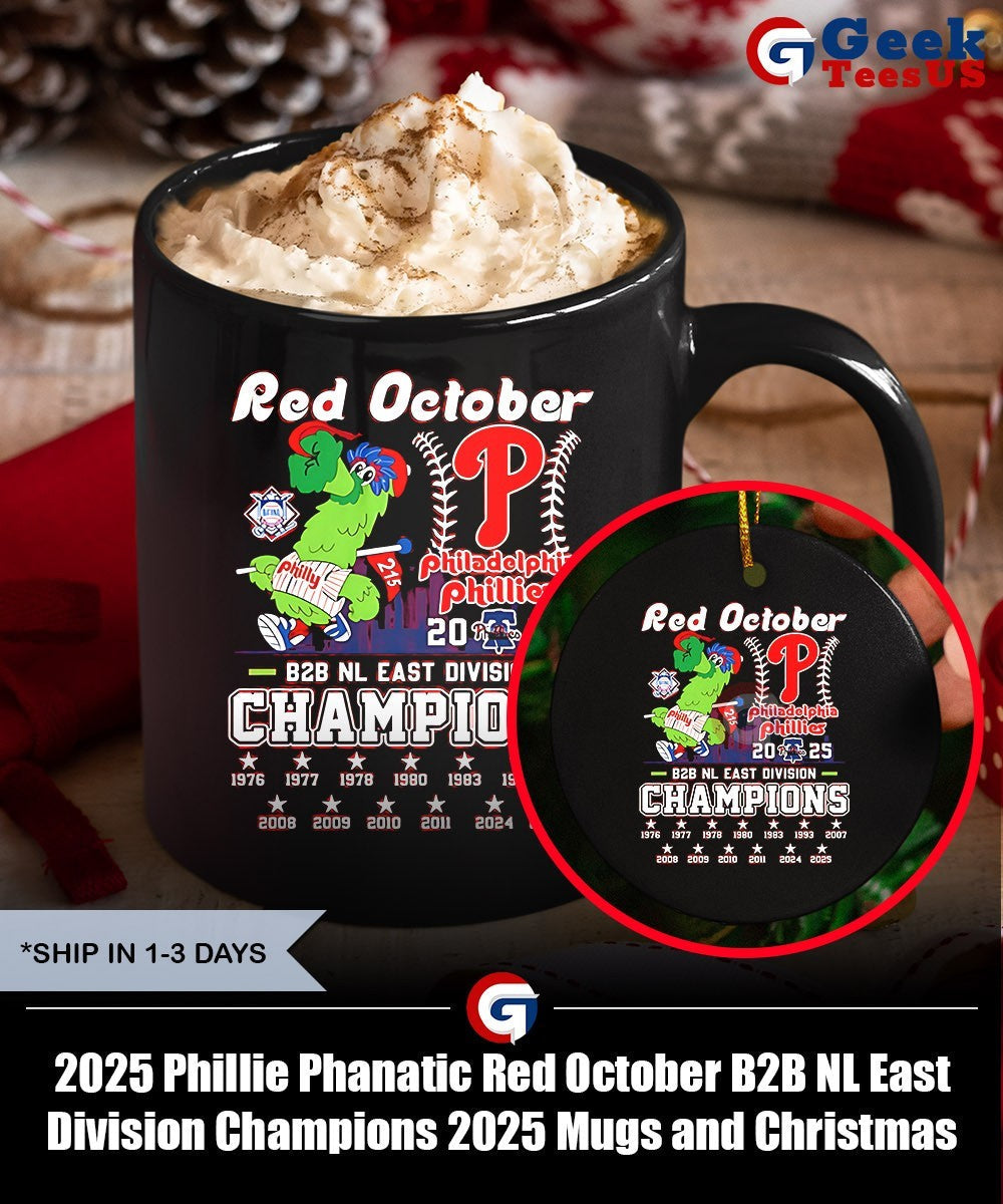 2025 Phillie Phanatic Red October B2B NL East Division Champions 2025 shirt