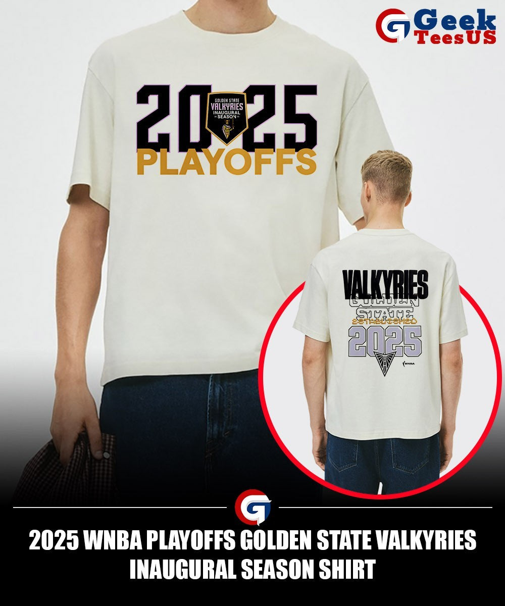 2025 WNBA Playoffs Golden State Valkyries Inaugural Season shirt