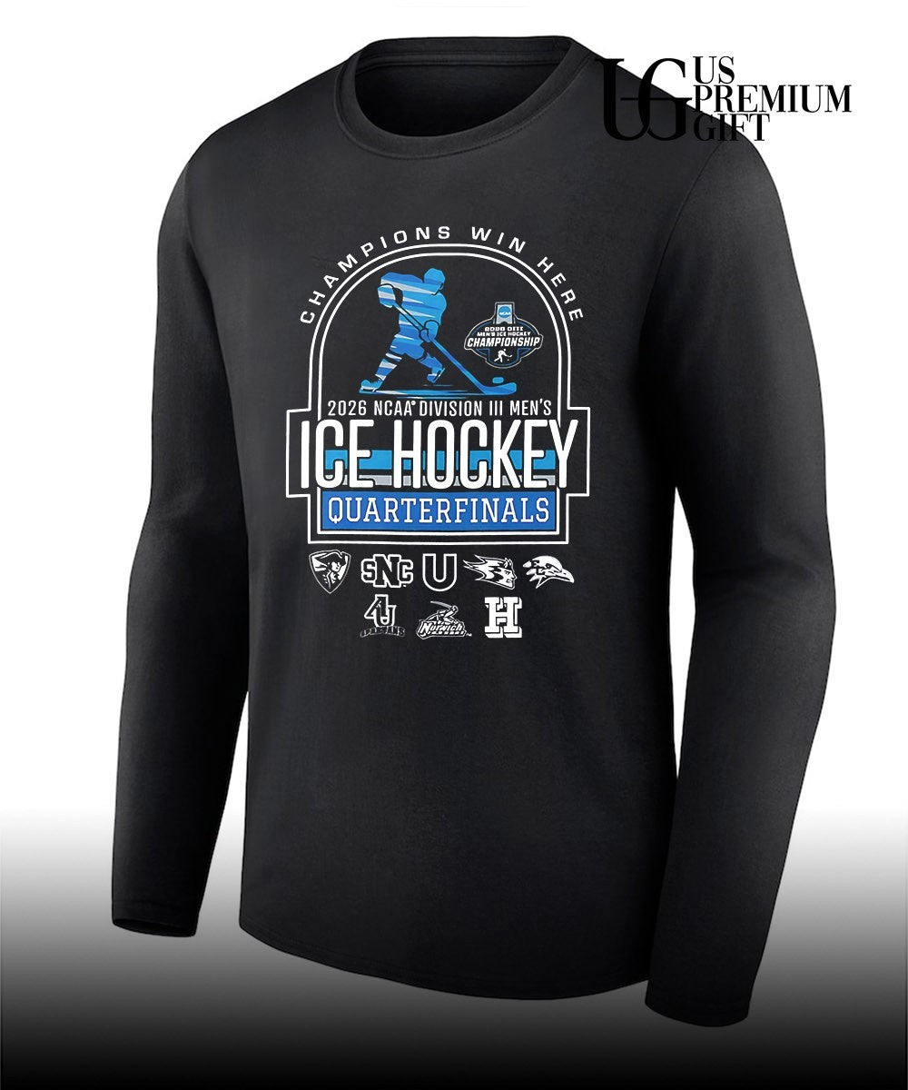 2026 Division III Men’s Ice Hockey Quarterfinals Champions Win Here shirt