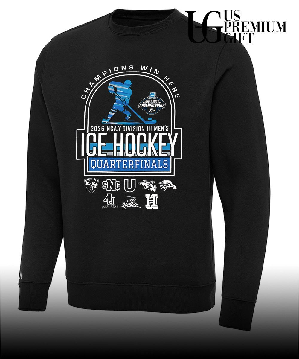 2026 Division III Men’s Ice Hockey Quarterfinals Champions Win Here shirt