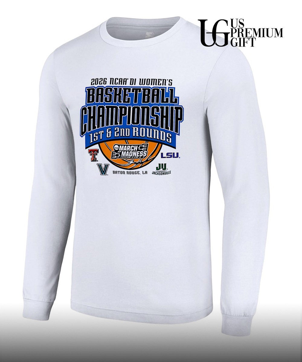 2026 NCAA D1 Women’s Basketball 1st and 2nd Rounds Marche Madness Baton Rouge shirt