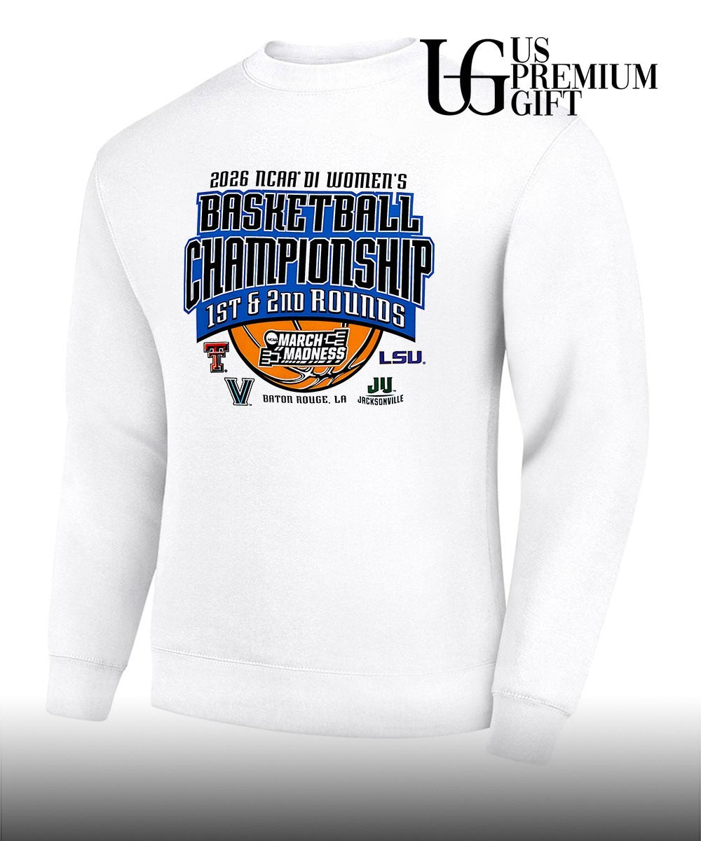 2026 NCAA D1 Women’s Basketball 1st and 2nd Rounds Marche Madness Baton Rouge shirt