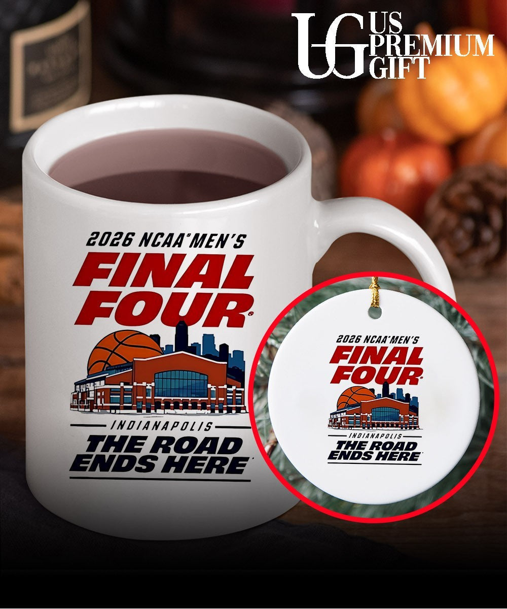 2026 NCAA Men’s Basketball Final Four Indianapolis The Road Ends Here shirt