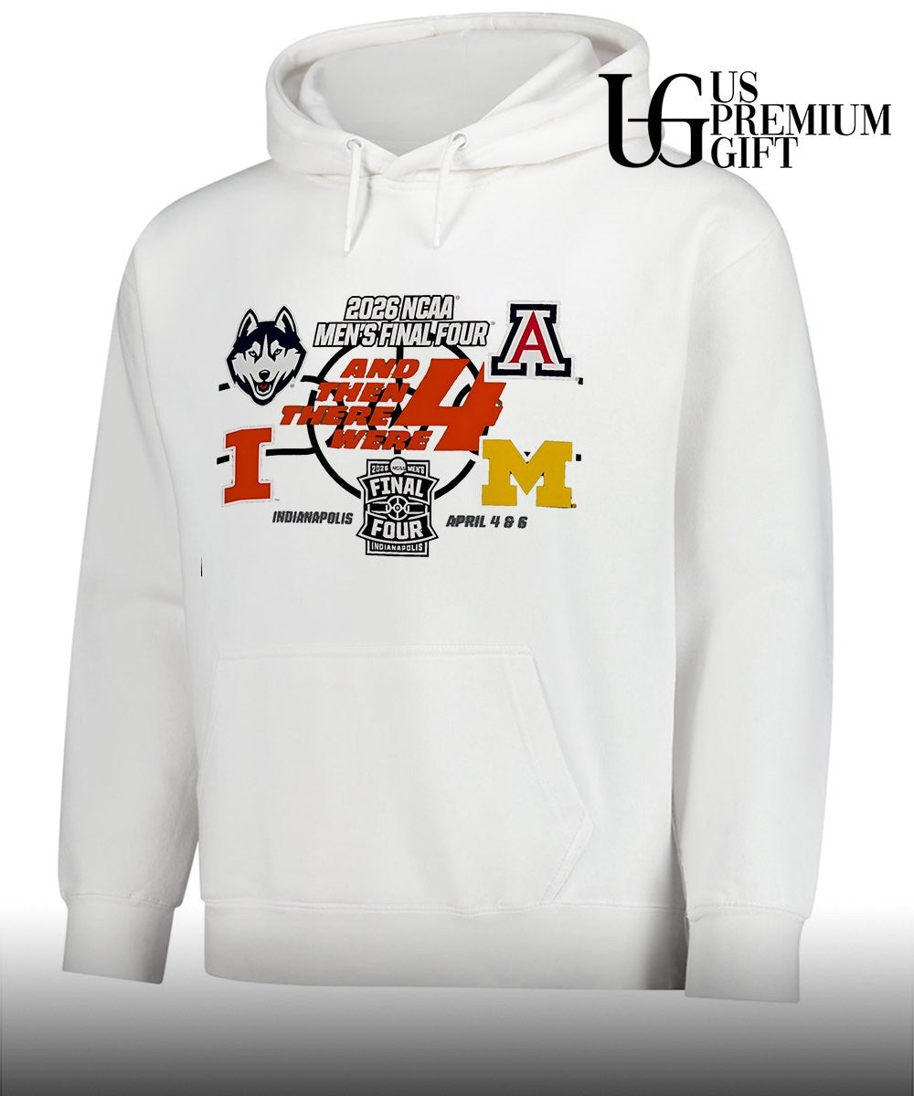 2026 NCAA Men’s Final Four basketball 4 Teams And Then There Were 4 shirt