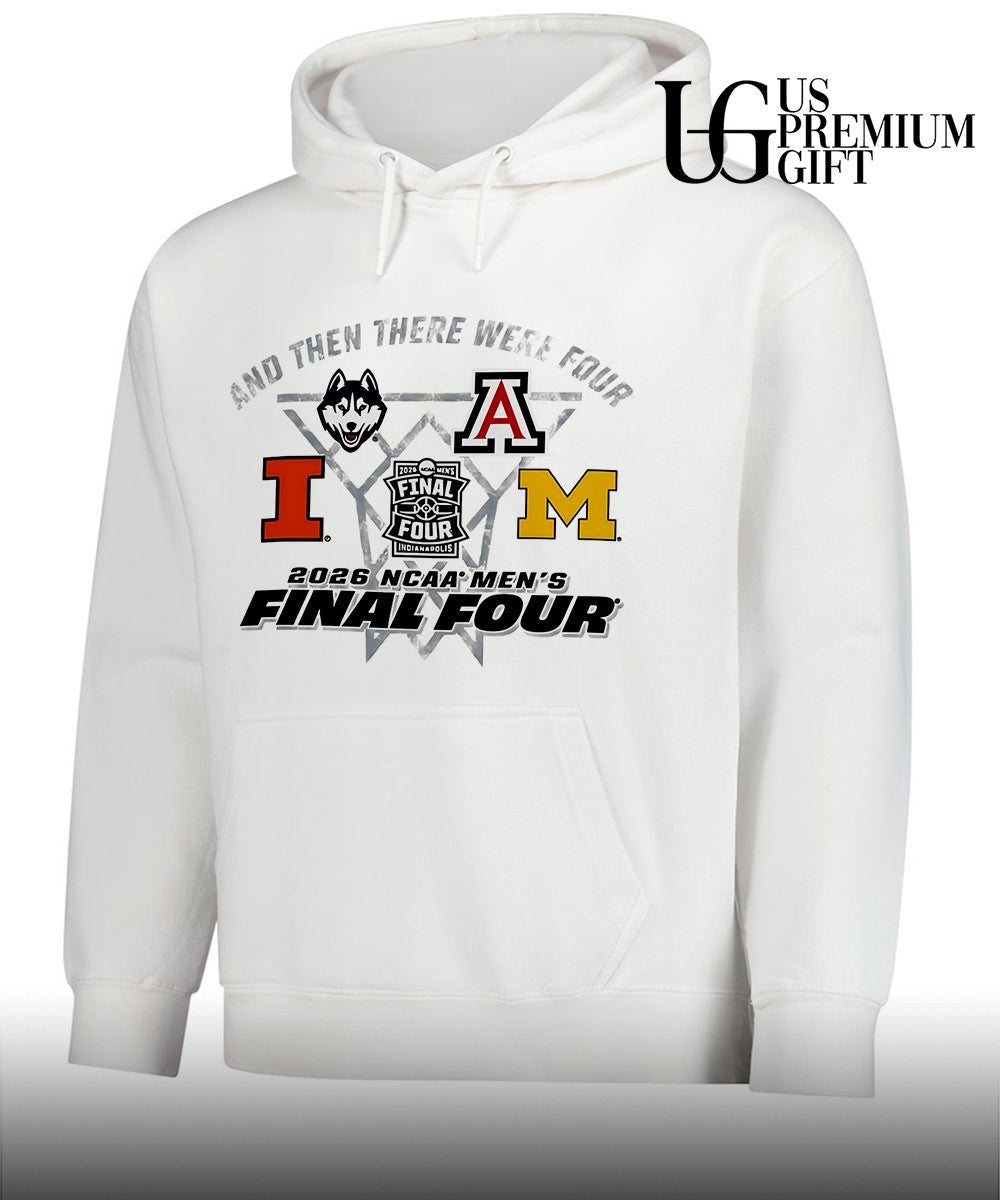 2026 NCAA Men’s Final Four basketball And Then There Were Four shirt