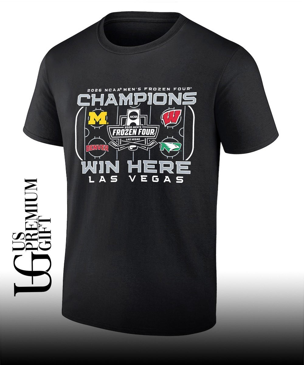 2026 NCAA Men’s Frozen Four Champions Win Here Las Vegas shirt