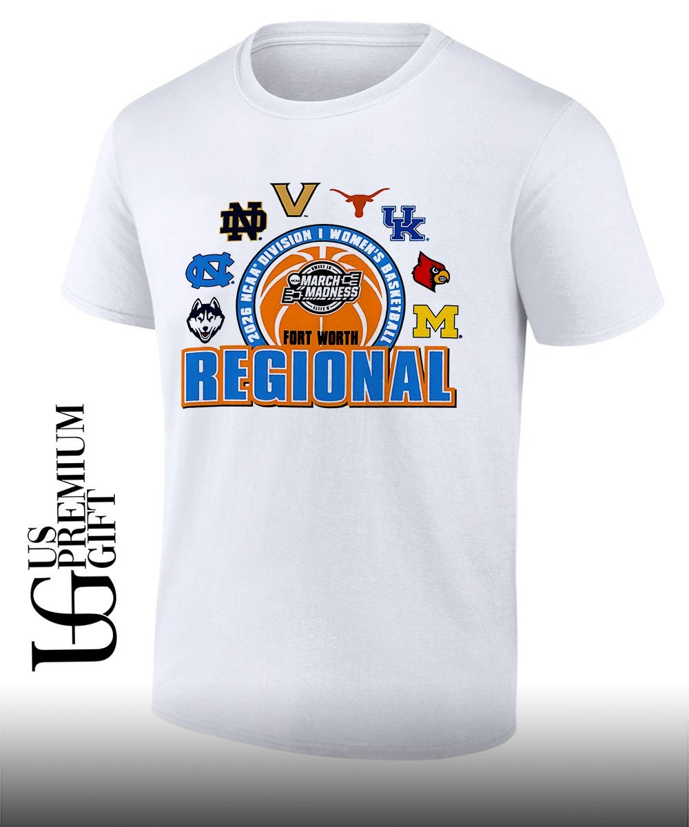 2026 NCAA Women’s Basketball Tournament March Madness Fort Worth Regional shirt