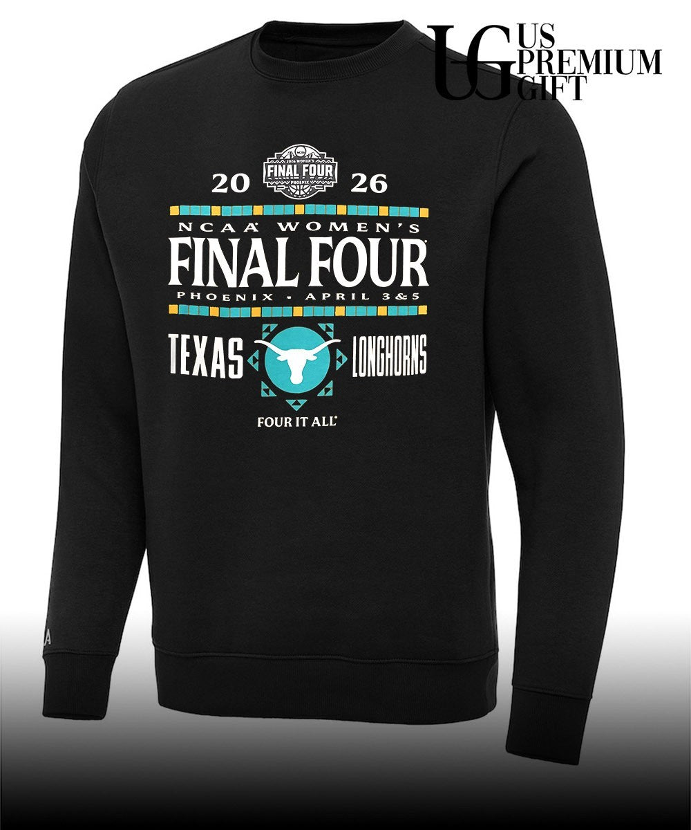 2026 NCAA Women’s Final Four Texas Longhorns basketball Four It All shirt
