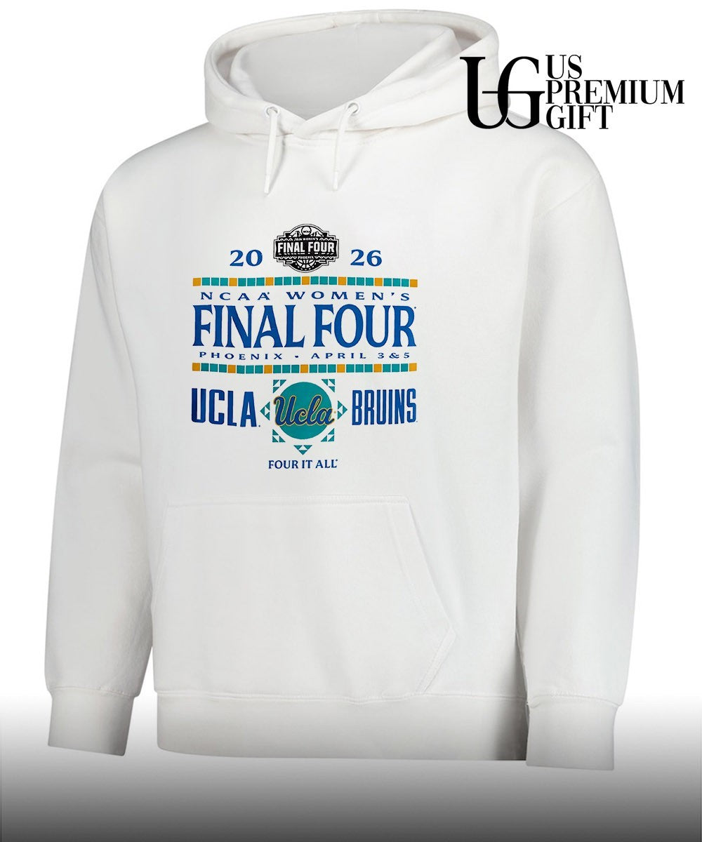 2026 NCAA Women’s Final Four UCLA Bruins basketball Four It All shirt
