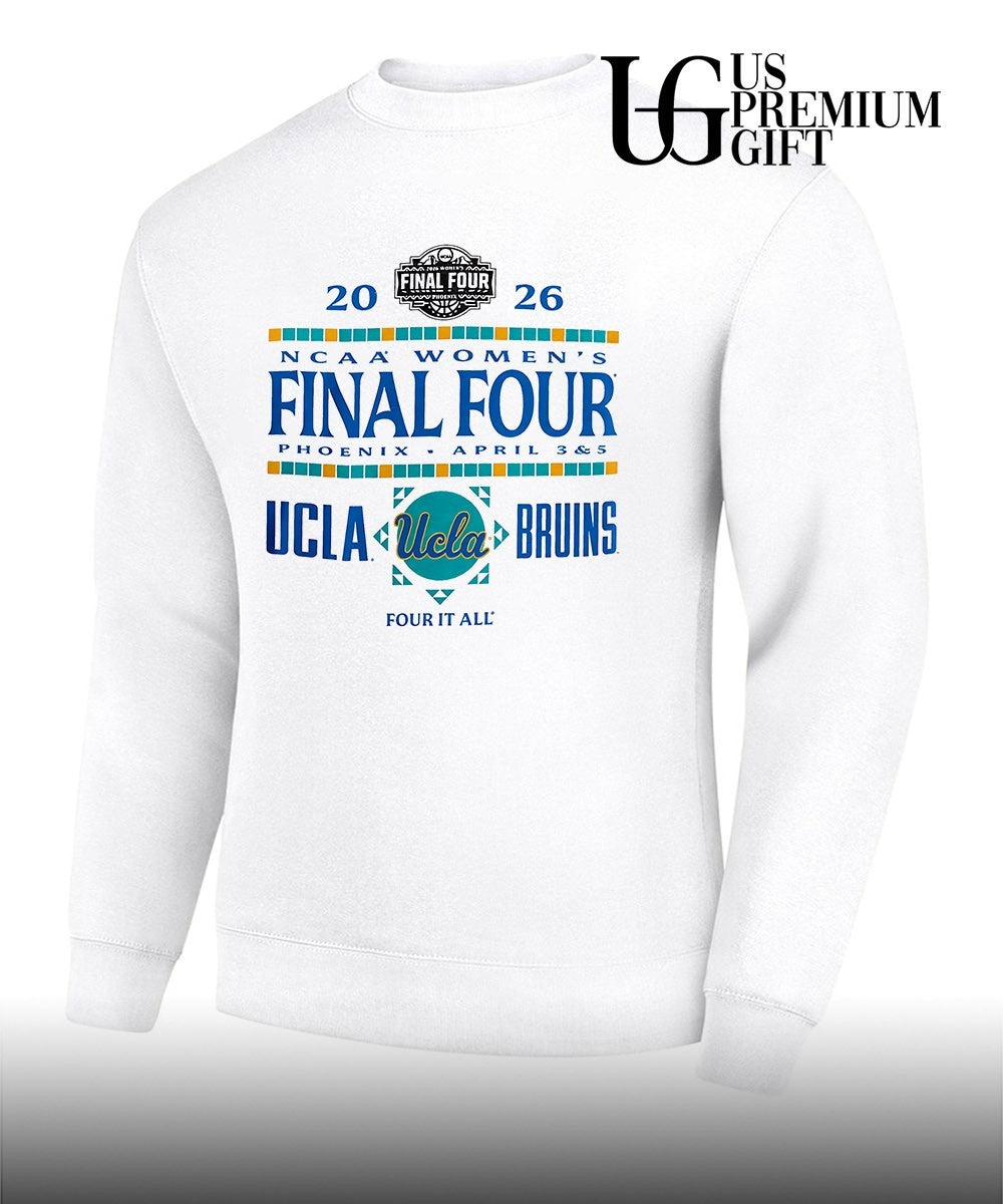 2026 NCAA Women’s Final Four UCLA Bruins basketball Four It All shirt