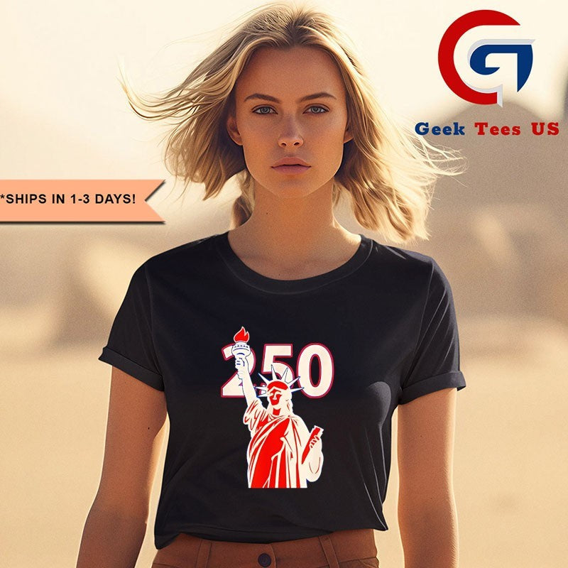 250th Anniversary of USA Statue of Liberty shirt