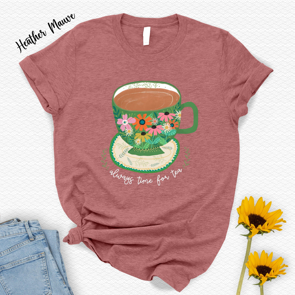 Always Time Tea Floral Tea Cup Unisex T-shirt, Sweatshirt, Hoodie (4)