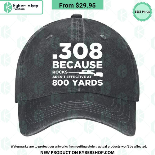 308 Because Rocks Aren’t Effective At 800 Yards Cap