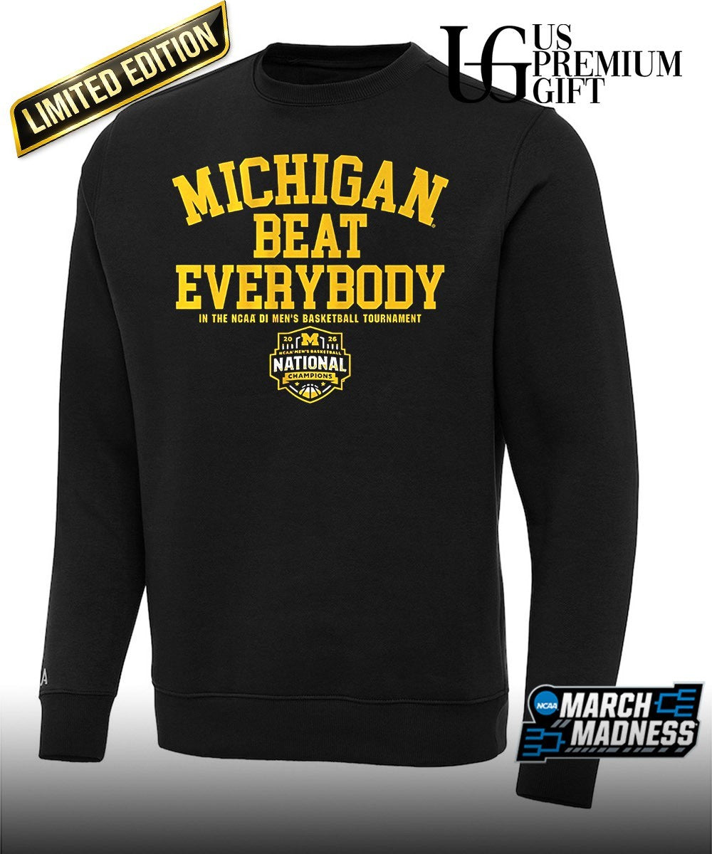 Michigan Wolverines 2026 NCAA Men’s Basketball National Champions beat everybody shirt