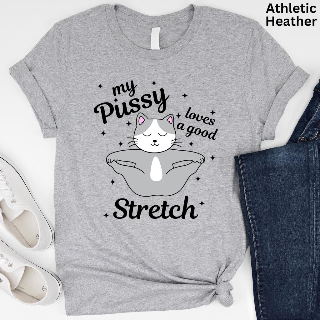 Pussy Loves Good Stretch Cat Meme Sarcastic Exchange Inappropriate Offensive Embarrassing (5)