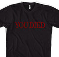 Bloodborne You Died Shirt Gamer Tshirt for Men Video game Tees Gaming Gift for Boyfriend Bloodborne Elden Ring