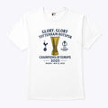 Glory Glory Tottenham Hotspur Champions Of Europe 2025 Shirt