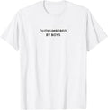 Outnumbered by Boys T-Shirt
