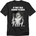 Talk Behind Your Back Fart T Shirt – Funny Sarcastic Humor Tee for Men or Women, Unisex Adult