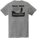 T-Shirt Real Men Love Dogs - Great Gift for Dog Lovers, Made with High Premium Materials