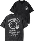 How We Gonna Act Today Funny Gym Shirt - Motivational Workout T-Shirt for Women