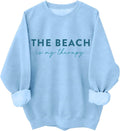Beach Sweatshirt for Women The Beach Is My Therapy Sweatshirt Graphics Long Sleeve Shirts Hoodie
