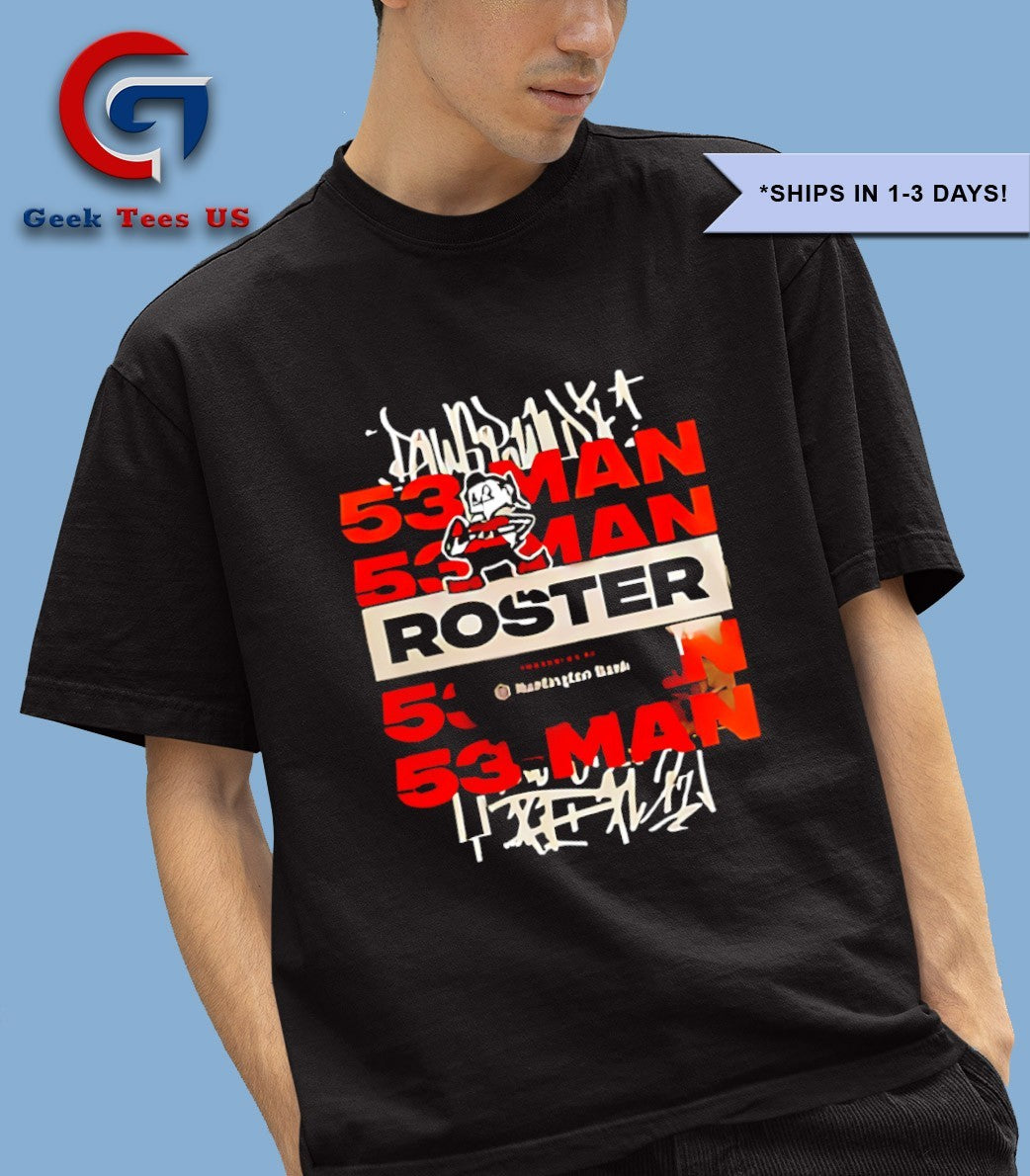 53 Man Roster 2025 Cleveland Browns T-shirt