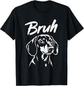 Bruh Funny Dachshund Meme Dog Lover Men Women T-Shirt