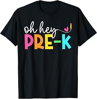 Oh Hey Pre-k Back to School Teachers Students T-Shirt