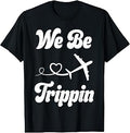 We Be Trippin' Hawaii Beach Summer Vacation Family Matching T-Shirt