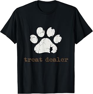 Treat Dealer | Funny Dog Lover Dog Mom Dad T-Shirt
