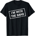 I'm with The Band Tshirt - Rock Concert Shirt - Music Band T-Shirt
