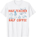 Goose Half Teacher Half Coffee Back to School T-Shirt