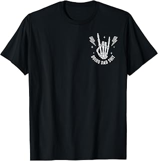 2 Sides Doing Dad Shit Funny Fatherhood Fathers Day Skeleton T-Shirt