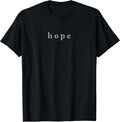 Hope Minimalist Design White Typography Motivational T-Shirt